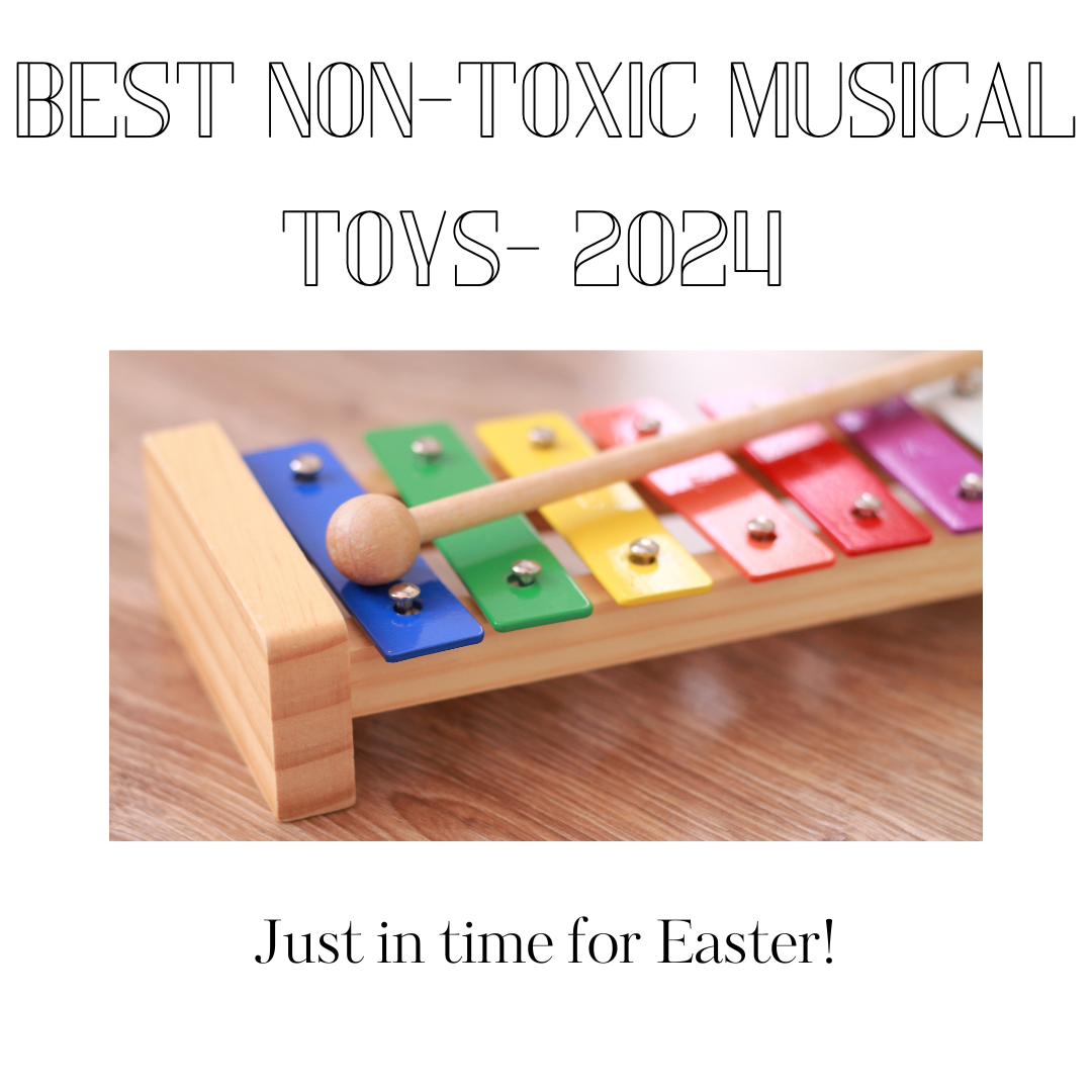 Best Montessori Inspired Non-Toxic Musical Toys- 2024